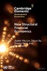 Justin Yifu Lin, Justin Yifu (Institute of New Structural Econ Lin, Justin Yifu (Peking University Lin, Lin Justin Yifu, Jiajun Xu, Xu Jiajun... - New Structural Financial Economics