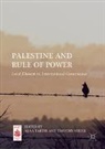 Seidel, Timothy Seidel, Alaa Tartir - Palestine and Rule of Power