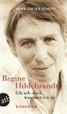 Hans-Dieter Schütt - Regine Hildebrandt. Ich seh doch, was hier los ist