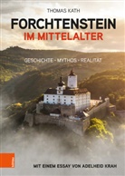 Thomas Kath - Forchtenstein im Mittelalter