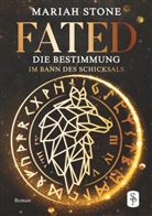 Mariah Stone - Fated - Die Bestimmung
