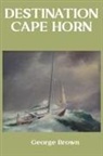 George Brown - Destination Cape Horn