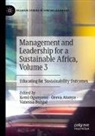 Oreva Atanya, Vanessa Burgal, Kemi Ogunyemi - Management and Leadership for a Sustainable Africa, Volume 3