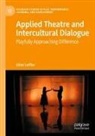 Elliot Leffler - Applied Theatre and Intercultural Dialogue