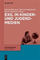 Bettina Bannasch, Theresia Dingelmaier, Dogramaci, Burcu Dogramaci - Exil in Kinder- und Jugendmedien