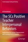 Ali Derakhshan - The 5Cs Positive Teacher Interpersonal Behaviors