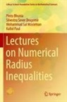Pintu Bhunia, Silvestru Sever Dragomir, Moslehian, Mohammad Sal Moslehian, Kallol Paul - Lectures on Numerical Radius Inequalities