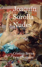 Cristina Berna, Eric Thomsen - Joaquín Sorolla Nudes