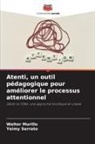 Walter Murillo, Yeimy Serrato - Atenti, un outil pédagogique pour améliorer le processus attentionnel