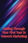 George J. Doublin - Getting Through Your First Year in Network Marketing