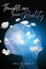 Willie Seals - Thoughts Are Your Reality