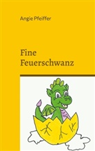 Angie Pfeiffer - Fine Feuerschwanz