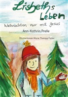 Ann-Kathrin Prelle - Lisbeth´s leben
