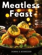Donna G. Schneider - Meatless Feast