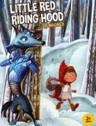 Jerry Popowich, Doug Sinclair - Little Red Riding Hood Reimagined!