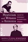 Maria Clara Bingemer - Mysticism and Witness in Koinonia