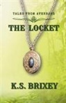 K. S. Brixey - The Locket