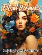 SureShot Books Publishing LLC - Floral woman coloring book for inmates