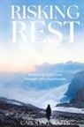 Carolyn Watts - Risking Rest
