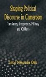Saron Messembe Obia - Shaping Political Discourse in Cameroon