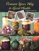 Elisabeth Fekonia - Ferment Your Way to Good Health