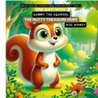 Wise Whimsy - One Day with Sammy the Squirrel