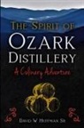 David W Huffman - The Spirit of Ozark Distillery