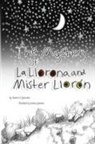 Karen D. Gonzales - The Mystery of La Llorona and Mister Llorón
