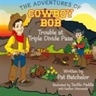 Pat Batchelor - The Adventures of Cowboy Bob