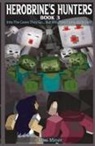 Mini Miner, Waterwoods Fiction - Herobrine's Hunters Book 3