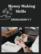 V T Sreekumar - Money Making Skills
