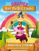 Dackeyia Q. Sterling, Delarno Sterling, Taylor Sterling - Giraffes Have the Best Laughs