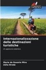 Zélia Breda, Maria Do Rosário Mira - Internazionalizzazione delle destinazioni turistiche
