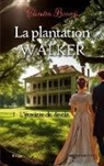 Claudia Brandi - La Plantation Walker - 1. L¿étreinte du destin