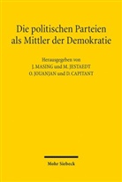 David Capitant, Matthias Jestaedt, Olivier Jouanjan, Olivier Jouanjan u a, Johannes Masing - Die politischen Parteien als Mittler der Demokratie