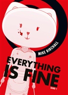 Mike Birchall - Everything is fine 01