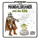 Jeffrey Brown - Star Wars: Der Mandalorianer und das Kind