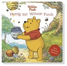 Sara F Miller, Sara F. Miller, Disney Storybook Artists - Disney Winnie Puuh: Honig für Winnie Puuh - Mein allerliebstes Fühlbuch