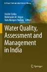 Abdelazim M Negm, Ram Narayan Yadava, Abdelazim M. Negm, Shalini Yadav, Ram Narayan Yadava - Water Quality, Assessment and Management in India