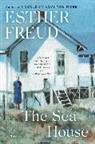 Esther Freud - The Sea House