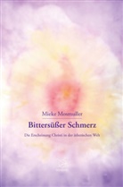 Mieke Mosmuller - Bittersüßer Schmerz