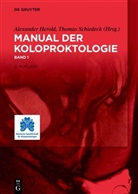Alexander Herold, Schiedeck, Thomas Schiedeck - Manual der Koloproktologie: Manual der Koloproktologie