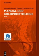 Alexander Herold, Schiedeck, Thomas Schiedeck - Manual der Koloproktologie: Manual der Koloproktologie