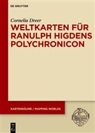 Cornelia Dreer - Weltkarten für Ranulph Higdens Polychronicon