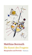 Matthias Bormuth - Die Kunst des Fragens