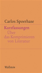 Carlos Spoerhase, Carlos (Prof. Dr.) Spoerhase - Kurzfassungen