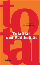 Jürgen Fohrmann, Erik Schilling - Totalität und Radikalität