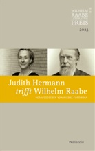 Wiebke Porombka, Wiebke Porombka (Dr.) - Judith Hermann trifft Wilhelm Raabe