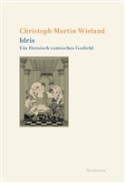 Christoph Martin Wieland, Peter-Henning Haischer, Hans-Peter Nowitzki, Hans-Peter Nowitzki (Dr.), Han Nowitzki (Dr.) u a, Jan Philipp Reemtsma... - Idris