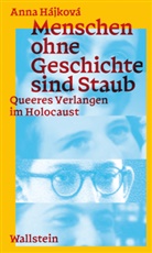 Tessa Ganserer, Anna Hájková - Menschen ohne Geschichte sind Staub